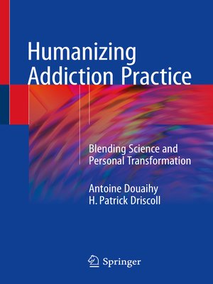 cover image of Humanizing Addiction Practice